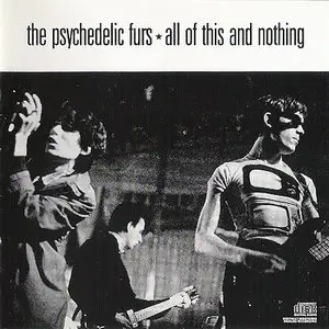 The Psychedelic Furs - All of This and Nothing (1988, Compilation)