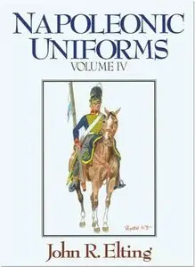 Napoleonic Uniforms Volume IV (Repost)