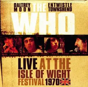 The Who - Live At The Isle Of Wight Festival 1970 (1996) [Reissue 2009]