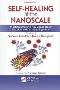 Self-Healing at the Nanoscale: Mechanisms and Key Concepts of Natural and Artificial Systems