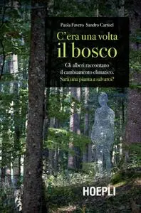 Paola Favero, Sandro Carniel - C'era una volta il bosco