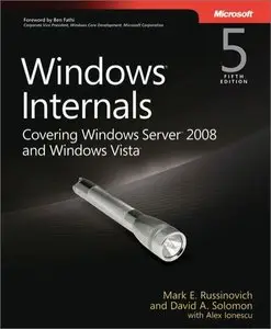 Windows Internals: Including Windows Server 2008 and Windows Vista, Fifth Edition