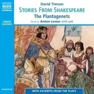 «Stories from Shakespeare – The Plantagenets» by David Timson