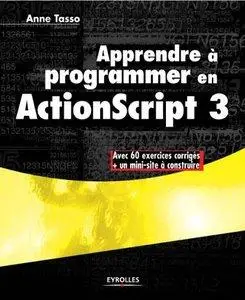 Anne Tasso - Apprendre à programmer en ActionScript 3 [Repost]