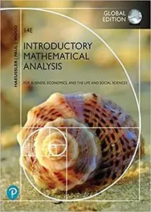 Introductory Mathematical Analysis for Business, Economics, and the Life and Social Sciences, Global Edition, 14th Edition