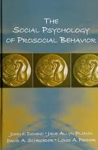 The Social Psychology of Prosocial Behavior