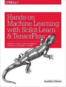 Hands-On Machine Learning with Scikit-Learn and TensorFlow [Kindle Edition]