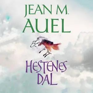 «Hestenes dal» by Jean M. Auel