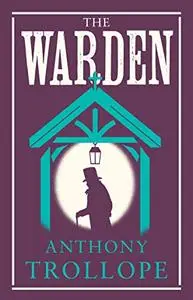 The Warden (Alma Classics)