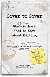 Cover to Cover: What First-Time Authors Need to Know about Editing