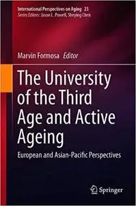 The University of the Third Age and Active Ageing: European and Asian-Pacific Perspectives