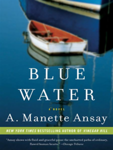 Blue Water by A. Manette Ansay