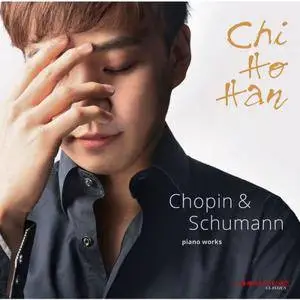 Chi-Ho Han - Chopin & Schumann: Piano Works (2017)