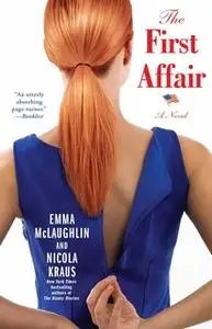 «The First Affair» by Emma McLaughlin,Nicola Kraus