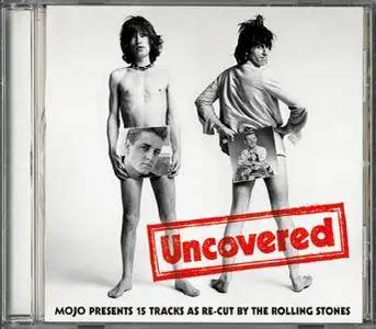 VA - Uncovered: Mojo Presents 15 Tracks As Re-Cut By The Rolling Stones (2013)