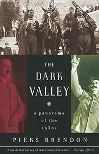 The Dark Valley: A Panorama of the 1930s (Repost)