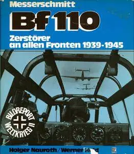 Messerschmitt Bf 110: Zerstorer an Allen Fronten 1939-1945