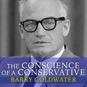 The Conscience of a Conservative [Audiobook]