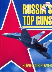 Russia's Top Guns (Soviet Air Power) (repost)