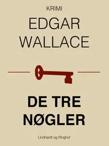 «De tre nøgler» by Edgar Wallace