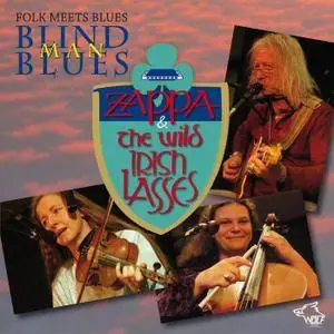 Zappa & The Wild Irish Lasses - Folk Meets Blues: Blind Man Blues (2015)