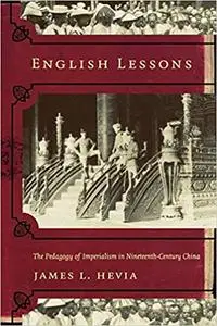 English Lessons: The Pedagogy of Imperialism in Nineteenth-Century China