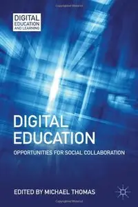 Digital Education: Opportunities for Social Collaboration