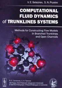 Computational Fluid Dynamics of Trunklines Systems