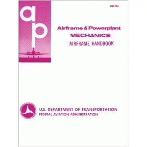 Airframe and Powerplant Mechanics: Airframe Handbook