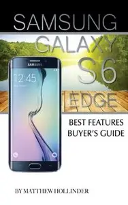 Samsung Galaxy S6 Edge: Best Features Buyer's Guide