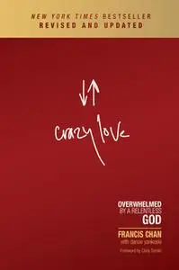 «Crazy Love» by Francis Chan