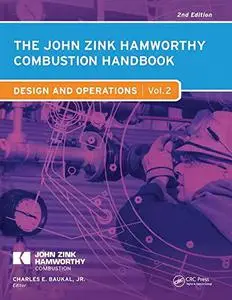 The John Zink Hamworthy Combustion Handbook: Volume 2 - Design and Operations