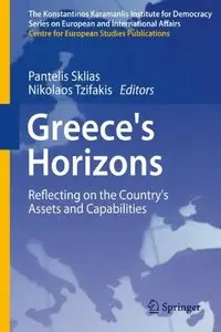 Greece's Horizons: Reflecting on the Country's Assets and Capabilities