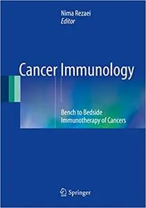 Cancer Immunology: Bench to Bedside Immunotherapy of Cancers