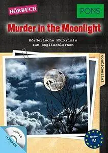 Hörbuch Englisch: "Murder in the Moonlight": Mörderische Hörkrimis zum Englischlernen