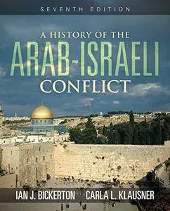 A History of the Arab-Israeli Conflict, 7th Edition
