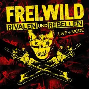 Frei.Wild - Rivalen Und Rebellen (Live+More) (2018)