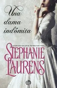 «Una dama indómita» by Stephanie Laurens