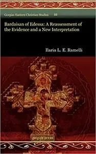 Bardaisan of Edessa: A Reassessment of the Evidence and a New Interpretation