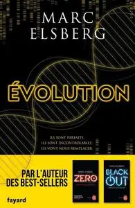 Marc Elsberg, "Évolution"