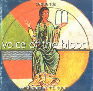 Sequentia - Voice of the Blood [Harmonia Mundi 05472 77346 2] {Germany 1995}