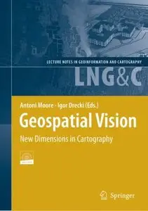 Geospatial Vision: New Dimensions in Cartography 
