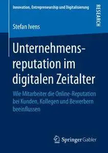Unternehmensreputation im digitalen Zeitalter