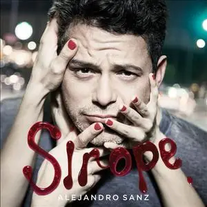 Alejandro Sanz ‎- Sirope (2015) {Universal Music Spain}