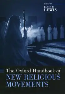 The Oxford Handbook of New Religious Movements