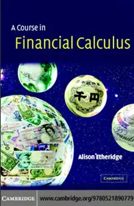 A Course in Financial Calculus