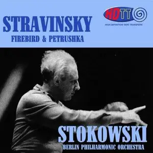 Leopold Stokowski & Berliner Philharmoniker - Igor Stravinsky‎: Firebird & Petrushka (1958/2012) [HDTT 24 bit/96kHz]