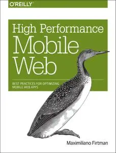 High Performance Mobile Web: Best Practices for Optimizing Mobile Web Apps (repost)