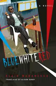 «Blue White Red» by Alain Mabanckou