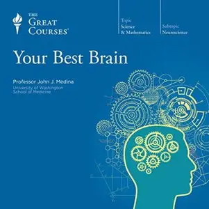 Your Best Brain: The Science of Brain Improvement [Audiobook]